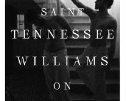 Saint Tennessee Williams on Stage